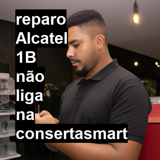 ALCATEL 1B NÃO LIGA | ConsertaSmart