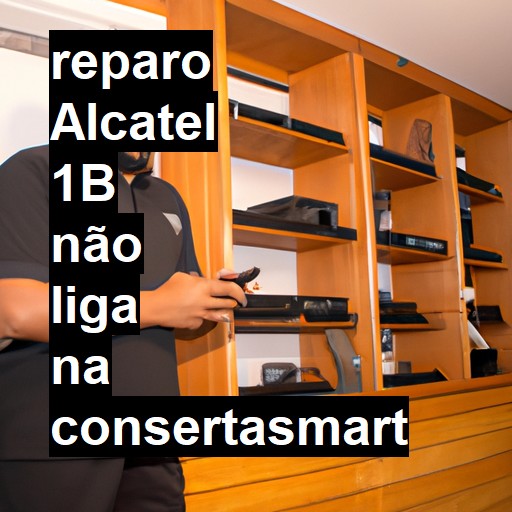 ALCATEL 1B NÃO LIGA | ConsertaSmart