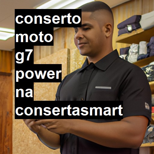 Conserto em Moto G7 Power | Veja o preço