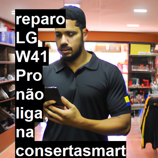 LG W41 PRO NÃO LIGA | ConsertaSmart