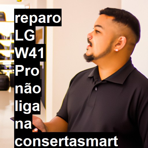 LG W41 PRO NÃO LIGA | ConsertaSmart