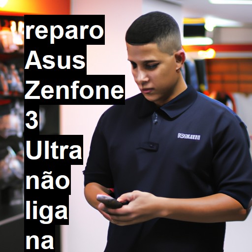 ASUS ZENFONE 3 ULTRA NÃO LIGA | ConsertaSmart