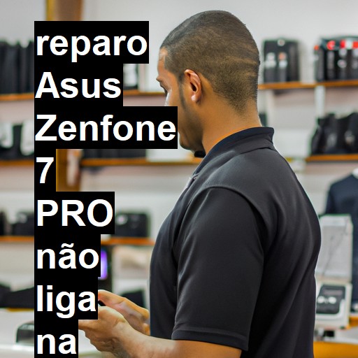 ASUS ZENFONE 7 PRO NÃO LIGA | ConsertaSmart