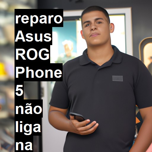 ASUS ROG PHONE 5 NÃO LIGA | ConsertaSmart