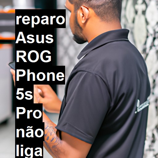ASUS ROG PHONE 5S PRO NÃO LIGA | ConsertaSmart
