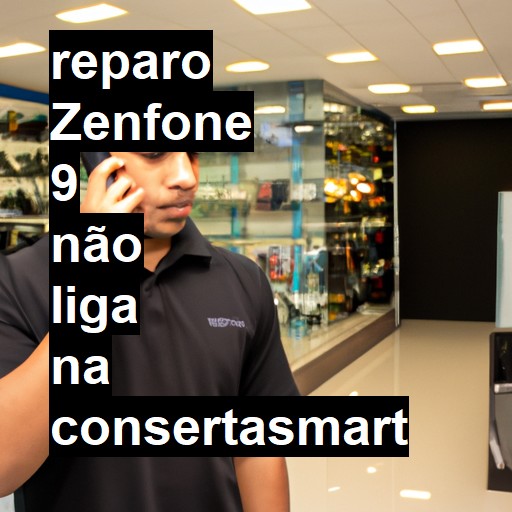 ZENFONE 9 NÃO LIGA | ConsertaSmart