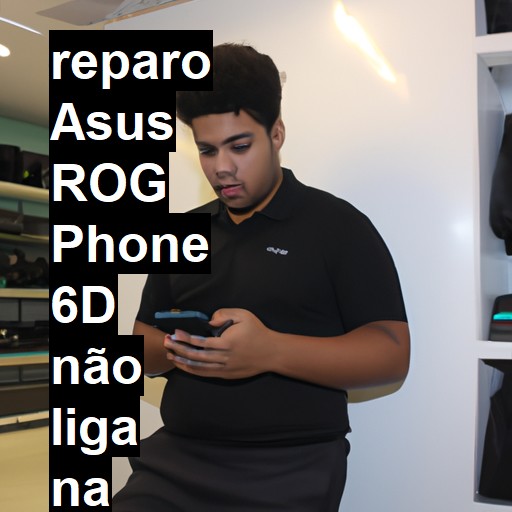 ASUS ROG PHONE 6D NÃO LIGA | ConsertaSmart