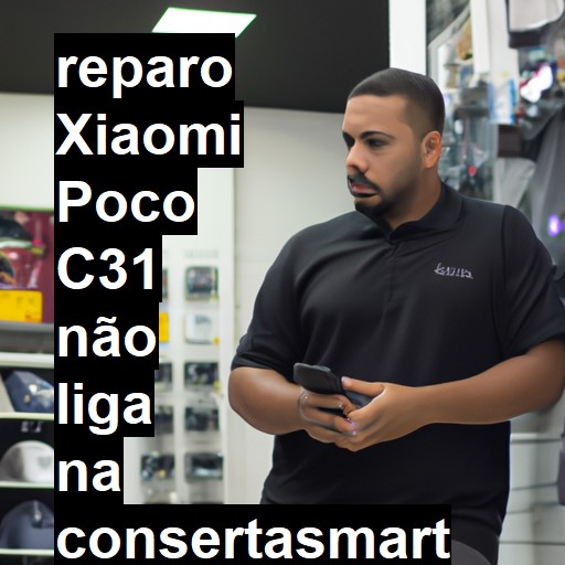 XIAOMI POCO C31 NÃO LIGA | ConsertaSmart