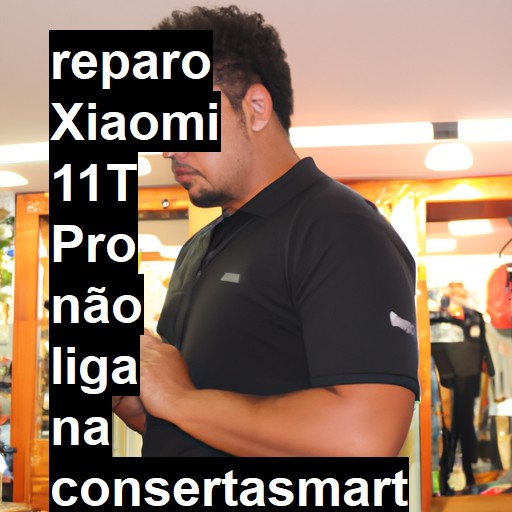 XIAOMI 11T PRO NÃO LIGA | ConsertaSmart