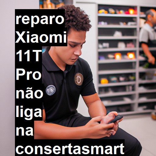 XIAOMI 11T PRO NÃO LIGA | ConsertaSmart