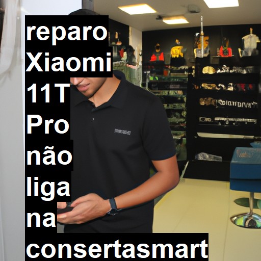 XIAOMI 11T PRO NÃO LIGA | ConsertaSmart