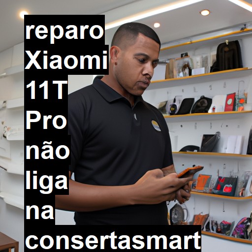 XIAOMI 11T PRO NÃO LIGA | ConsertaSmart