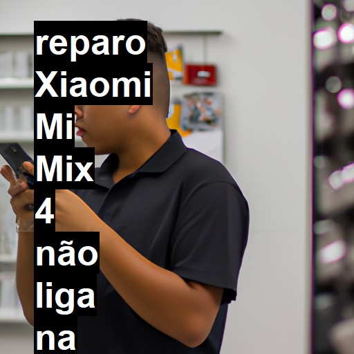 XIAOMI MI MIX 4 NÃO LIGA | ConsertaSmart