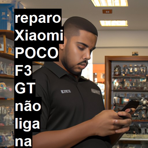 XIAOMI POCO F3 GT NÃO LIGA | ConsertaSmart