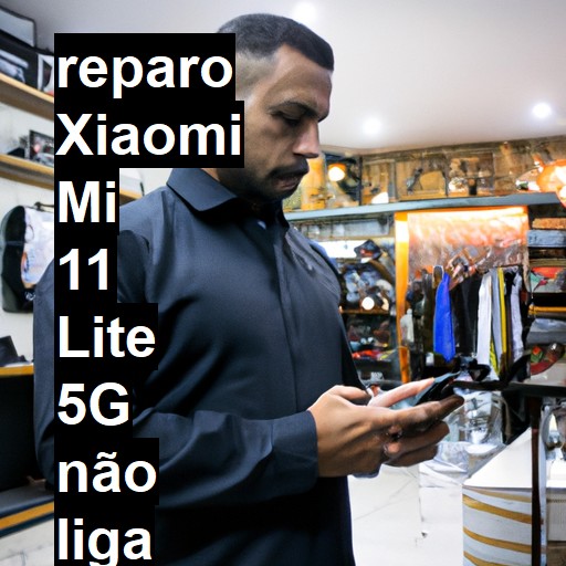 XIAOMI MI 11 LITE 5G NÃO LIGA | ConsertaSmart