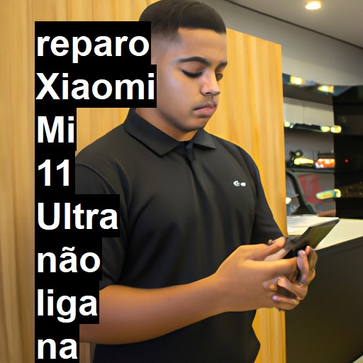 XIAOMI MI 11 ULTRA NÃO LIGA | ConsertaSmart