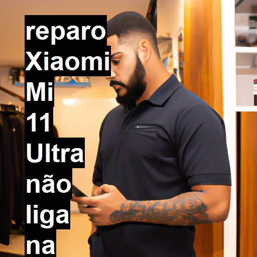 XIAOMI MI 11 ULTRA NÃO LIGA | ConsertaSmart