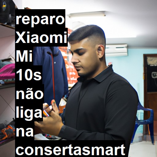 XIAOMI MI 10S NÃO LIGA | ConsertaSmart