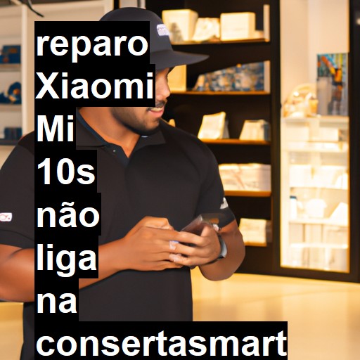 XIAOMI MI 10S NÃO LIGA | ConsertaSmart