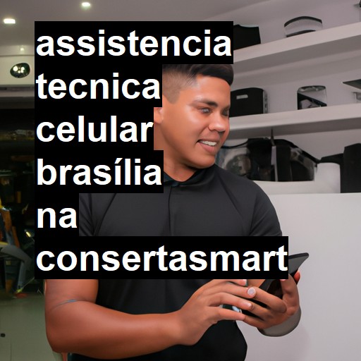 Assistência Técnica de Celular em Brasília |  R$ 99,00 (a partir)