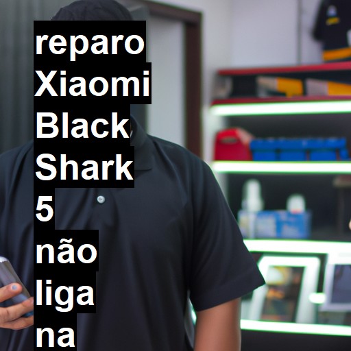 XIAOMI BLACK SHARK 5 NÃO LIGA | ConsertaSmart