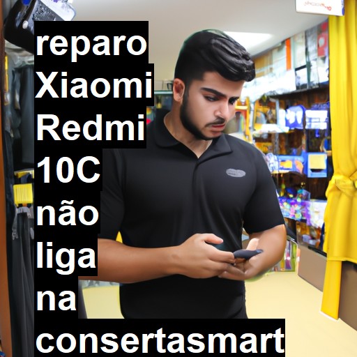 XIAOMI REDMI 10C NÃO LIGA | ConsertaSmart