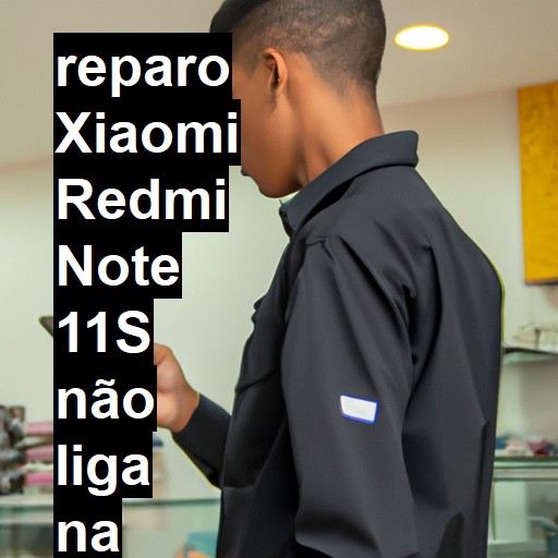 XIAOMI REDMI NOTE 11S NÃO LIGA | ConsertaSmart