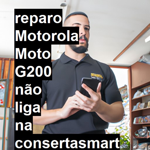 MOTOROLA MOTO G200 NÃO LIGA | ConsertaSmart