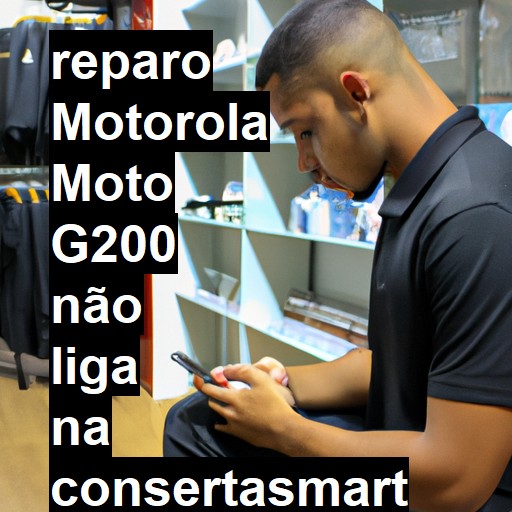 MOTOROLA MOTO G200 NÃO LIGA | ConsertaSmart