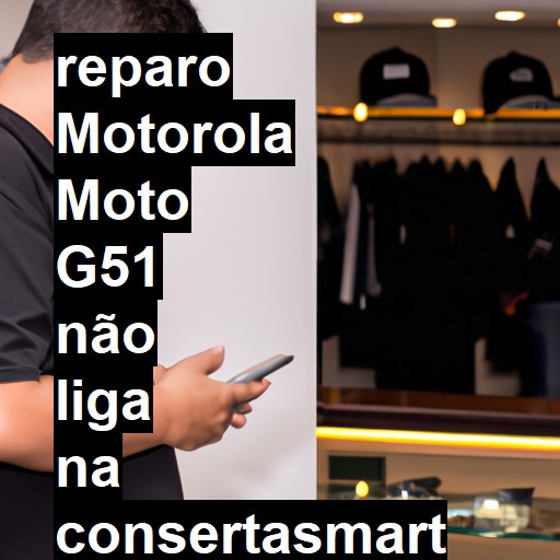 MOTOROLA MOTO G51 NÃO LIGA | ConsertaSmart