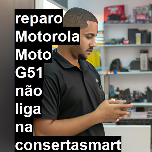 MOTOROLA MOTO G51 NÃO LIGA | ConsertaSmart