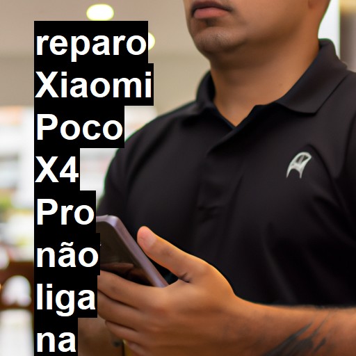 XIAOMI POCO X4 PRO NÃO LIGA | ConsertaSmart