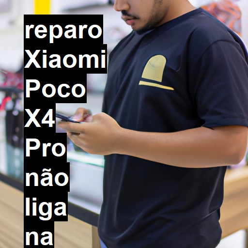 XIAOMI POCO X4 PRO NÃO LIGA | ConsertaSmart