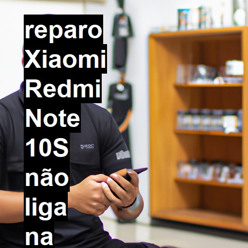 XIAOMI REDMI NOTE 10S NÃO LIGA | ConsertaSmart