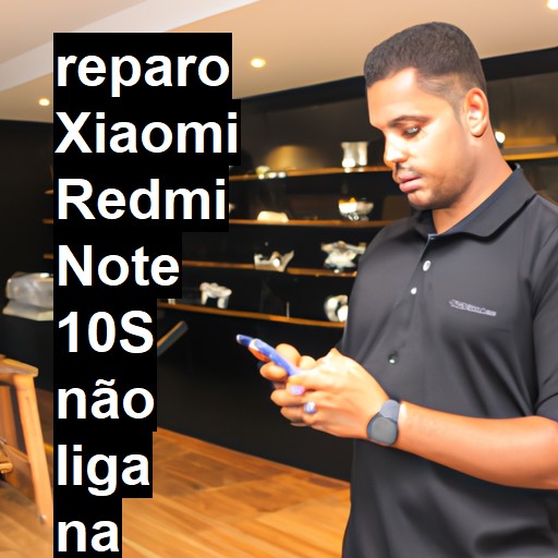 XIAOMI REDMI NOTE 10S NÃO LIGA | ConsertaSmart