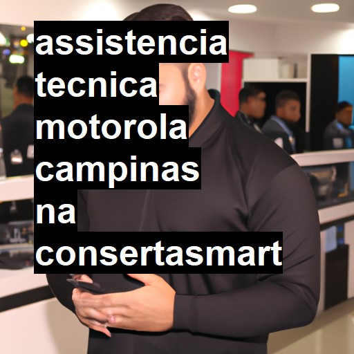 Assistência Técnica Motorola  em Campinas |  R$ 99,00 (a partir)