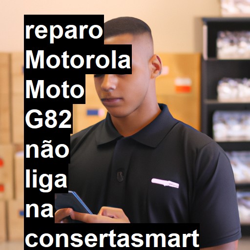 MOTOROLA MOTO G82 NÃO LIGA | ConsertaSmart