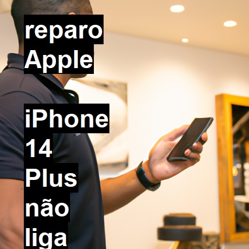 APPLE  IPHONE 14 PLUS NÃO LIGA | ConsertaSmart