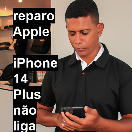 APPLE  IPHONE 14 PLUS NÃO LIGA | ConsertaSmart