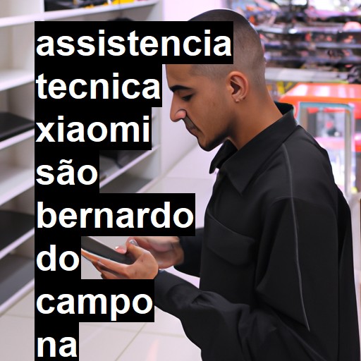 Assistência Técnica xiaomi  em São Bernardo do Campo |  R$ 99,00 (a partir)