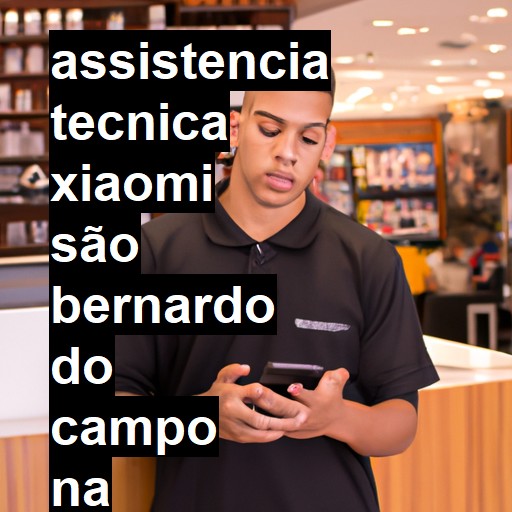 Assistência Técnica xiaomi  em São Bernardo do Campo |  R$ 99,00 (a partir)