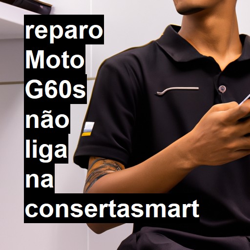 MOTO G60S NÃO LIGA | ConsertaSmart