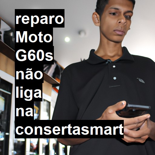 MOTO G60S NÃO LIGA | ConsertaSmart