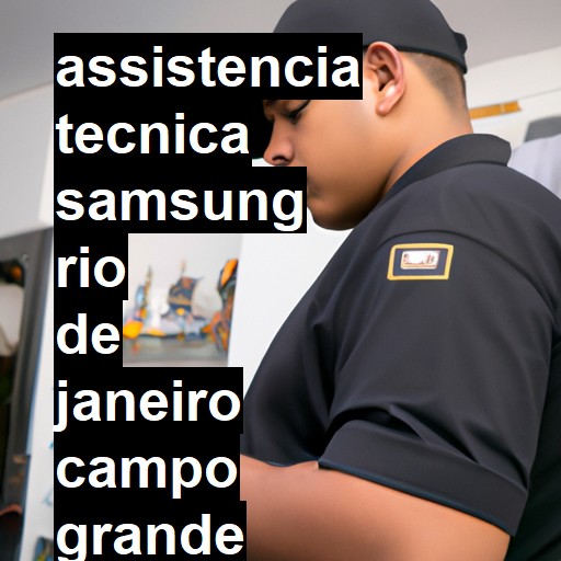 Assistência Técnica Samsung  em rio de janeiro campo grande |  R$ 99,00 (a partir)