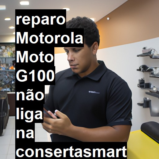 MOTOROLA MOTO G100 NÃO LIGA | ConsertaSmart