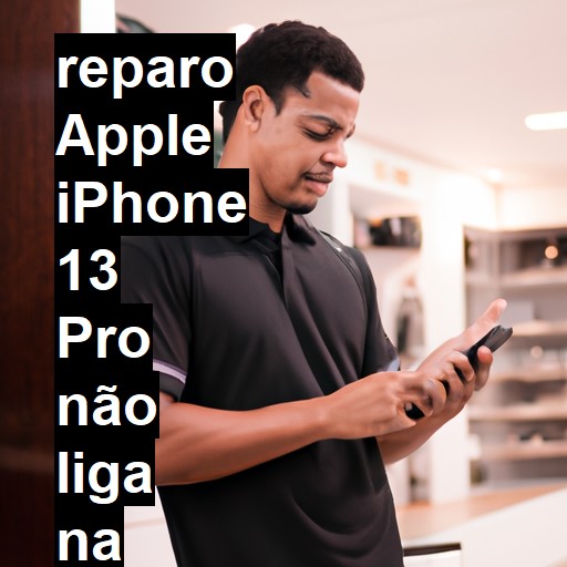 APPLE IPHONE 13 PRO NÃO LIGA | ConsertaSmart