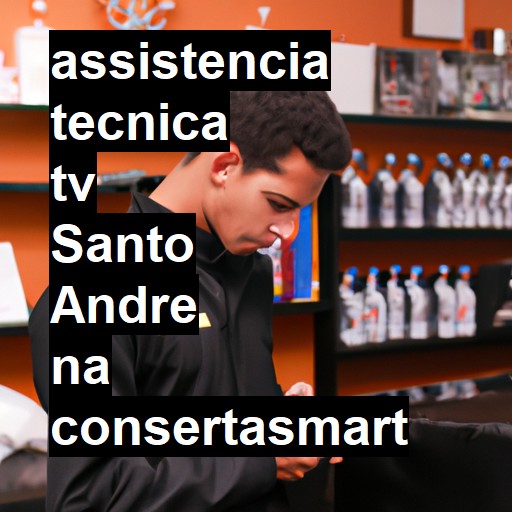 Assistência Técnica tv  em Santo André |  R$ 99,00 (a partir)