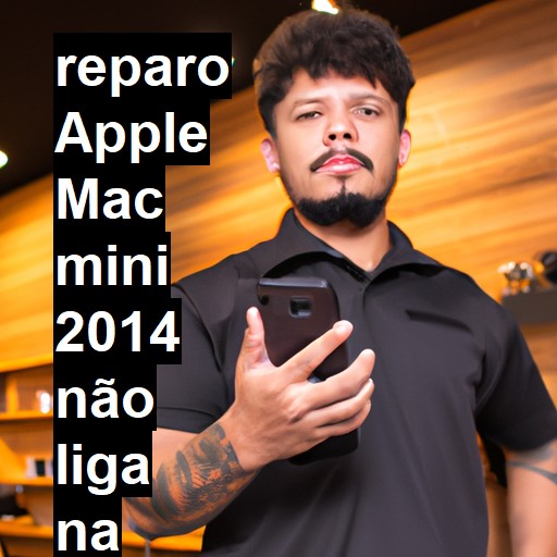 APPLE MAC MINI 2014 NÃO LIGA | ConsertaSmart