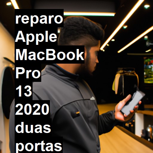 APPLE MACBOOK PRO 13 2020 DUAS PORTAS NÃO LIGA | ConsertaSmart