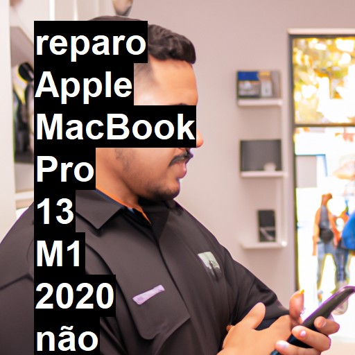 APPLE MACBOOK PRO 13 M1 2020 NÃO LIGA | ConsertaSmart